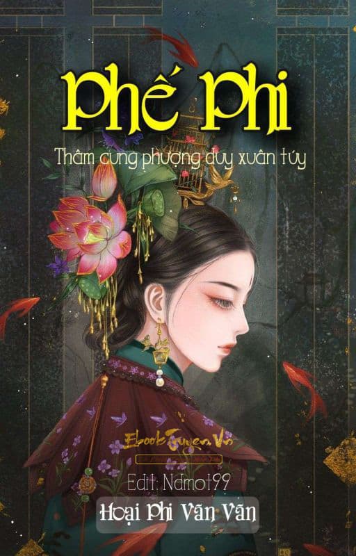 Thâm Cung Phượng Duy Xuân Tuý Phế Phi