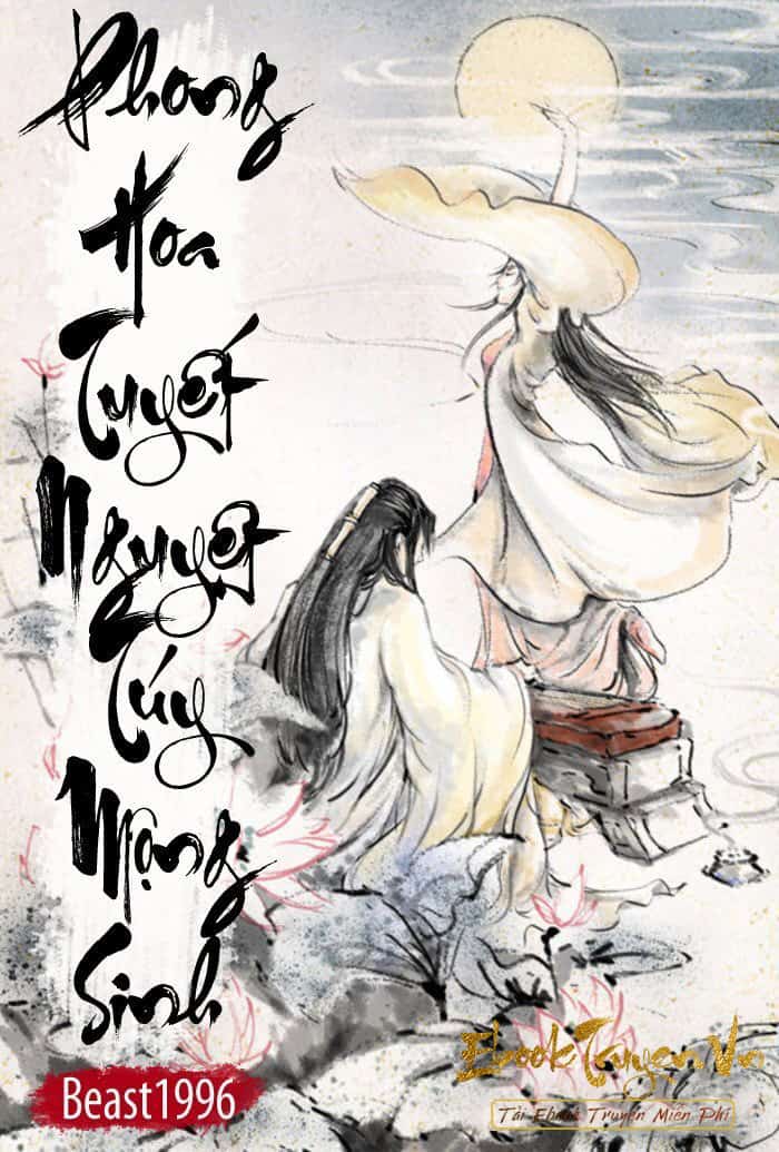 Phong Hoa Tuyết Nguyệt Túy Mộng Sinh