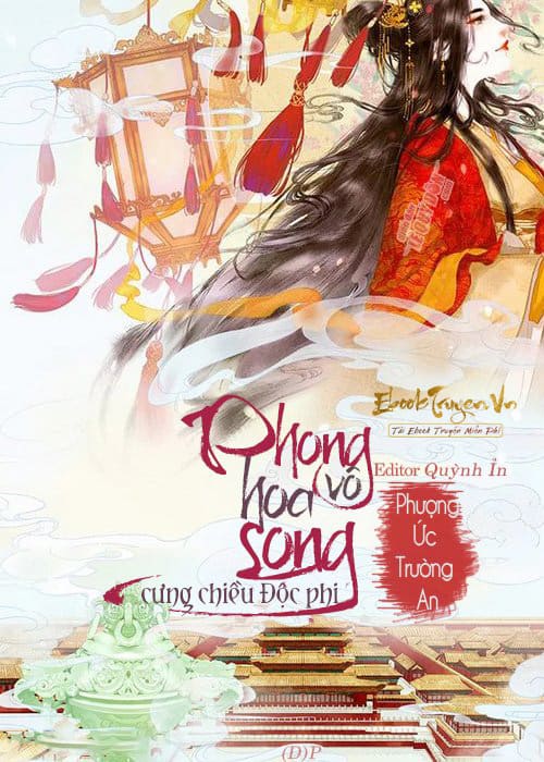 Phong Hoa Vô Song: Cưng Chiều Độc Phi