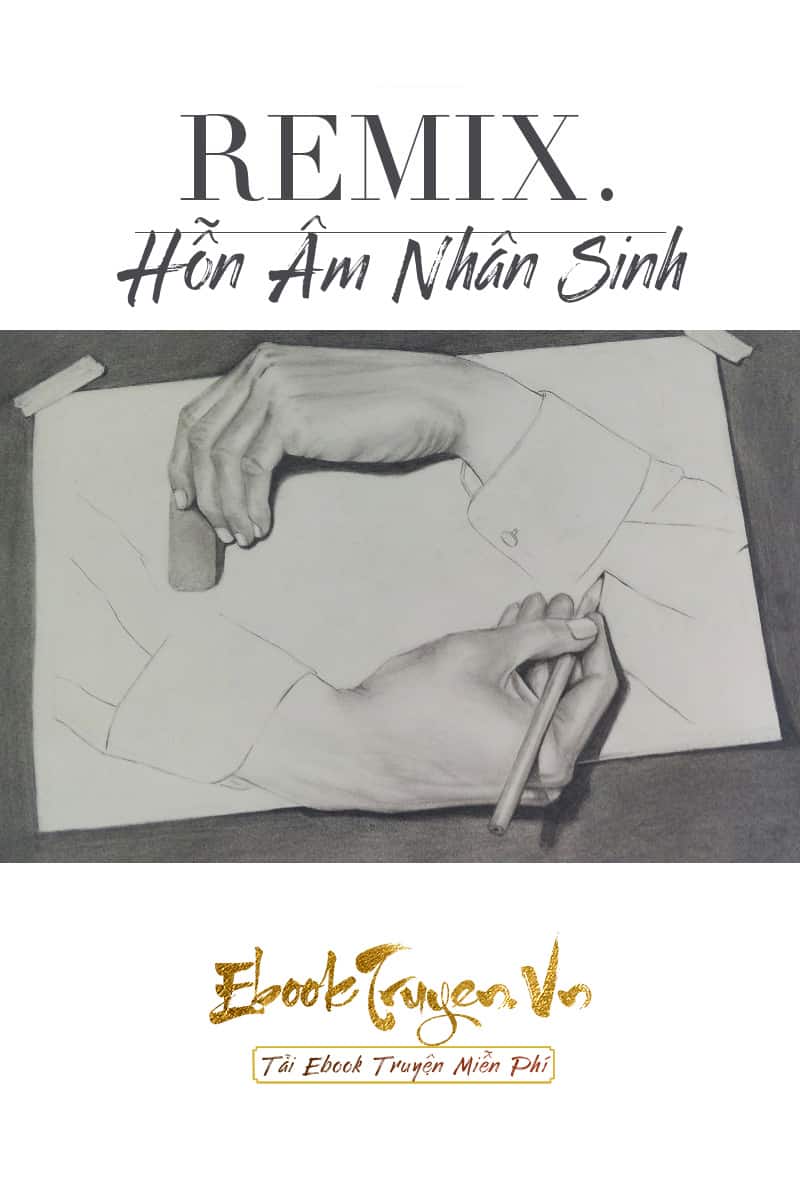 Remix - Hỗn Âm Nhân Sinh