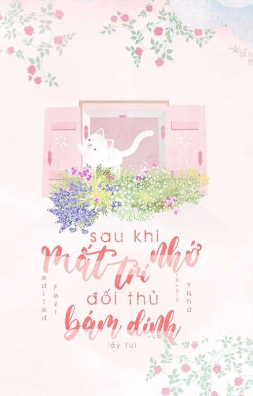 Sau Khi Mất Trí Nhớ, Đối Thủ Bám Dính Lấy Tui