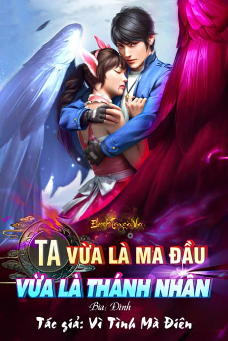 Ta Vừa Là Ma Đầu Vừa Là Thánh Nhân