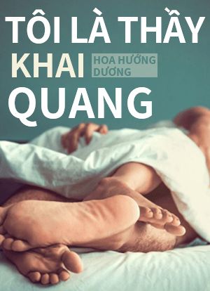 Tôi Là Thầy Khai Quang