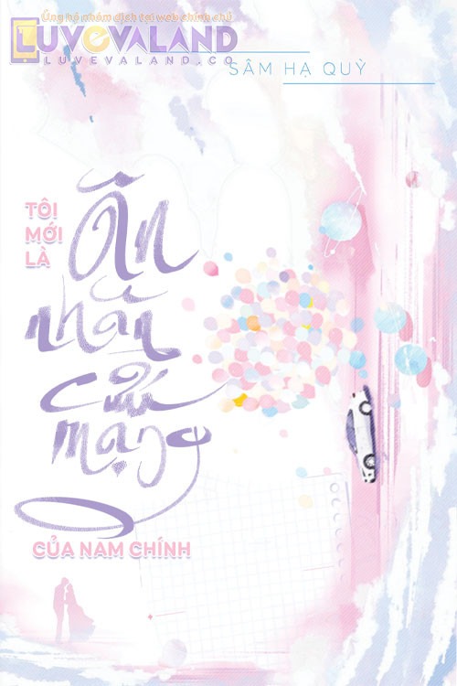 Tôi Mới Là Ân Nhân Cứu Mạng Của Nam Chính