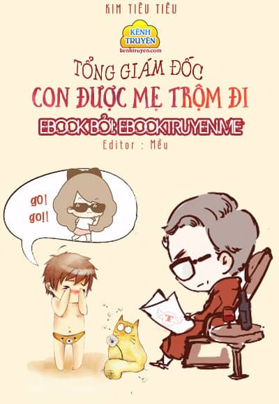 Tổng Giám Đốc, Con Được Mẹ Trộm Đi