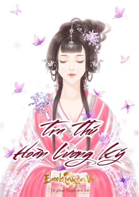 Tra Thú Hoàn Lương Ký