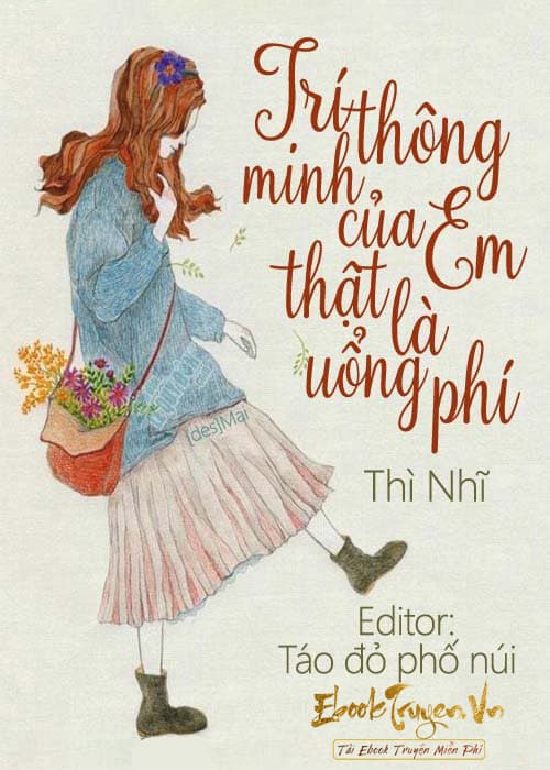 Trí Thông Minh Của Em Thật Là Uổng Phí