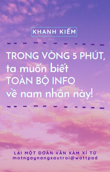 Trong Vòng 5 Phút Ta Muốn Biết Toàn Bộ Info Về Nam Nhân Này