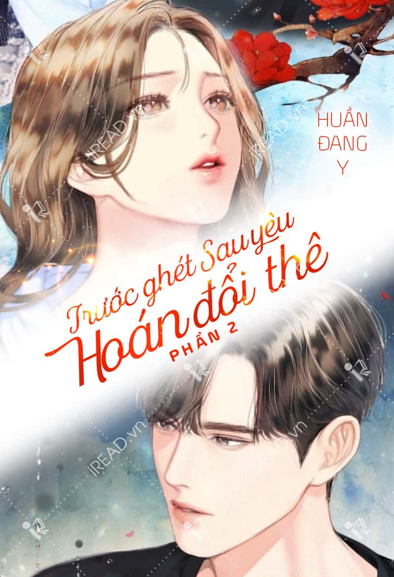 Trước Ghét Sau Yêu, Hoán Đổi Thê