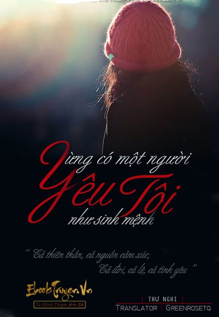 Từng Có Một Người, Yêu Tôi Như Sinh Mệnh