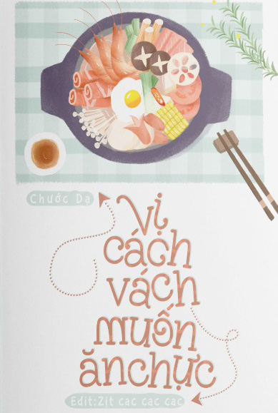 Vị Cách Vách Muốn Ăn Chực