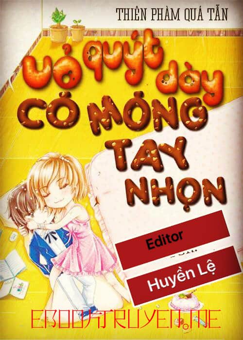 Vỏ Quýt Dày Có Móng Tay Nhọn - Thiên Phàm Quá Tẫn