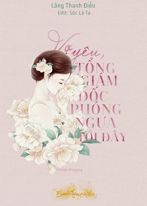 Vợ Yêu - Tổng Giám Đốc Phóng Ngựa Tới Đây
