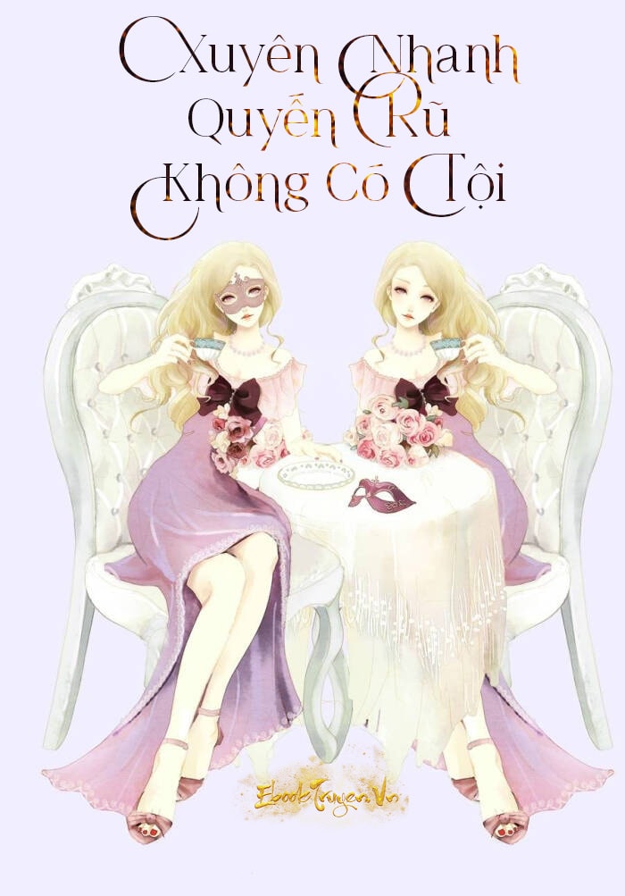Xuyên Nhanh: Quyến Rũ Không Có Tội I